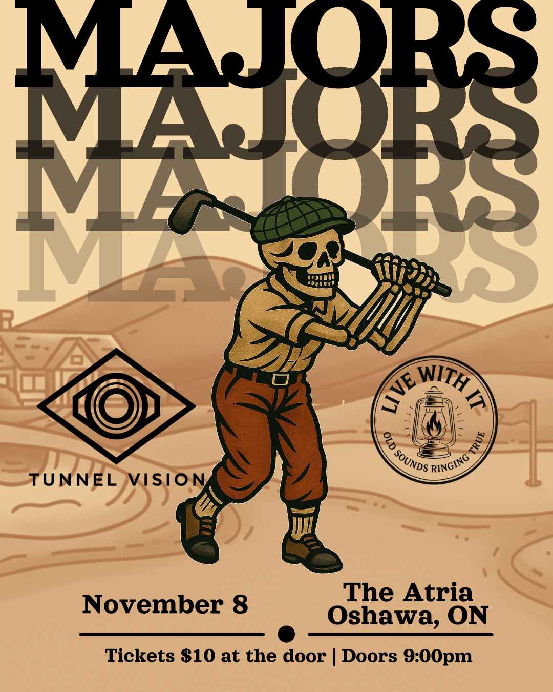 LIVE at THE ATRIA- MAJORS, LIVE WITH IT, TUNNEL VISION