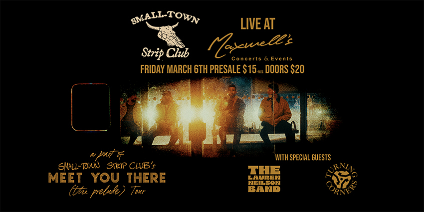 Small Town Strip Club wsg Turning Corners & The Lauren Neilson Band