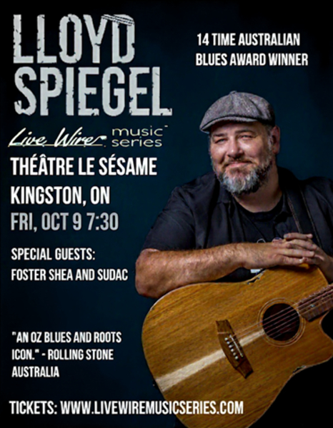 Australia's Lloyd Spiegel with special guests Kingston's own Foster, Shea, and Sudac