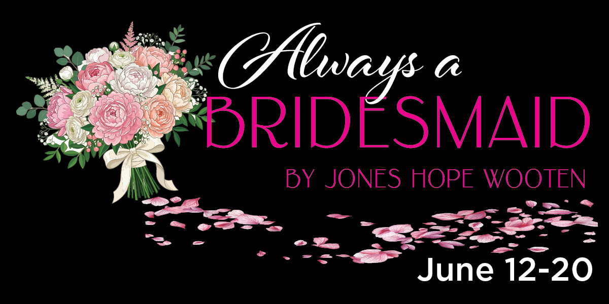 Always A Bridesmaid By Jones Hope Wooten