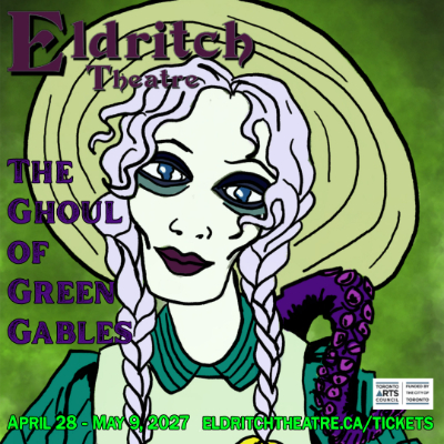 The Ghoul of Green Gables - Get your tickets now!