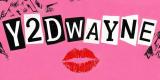 Y2DWAYNE